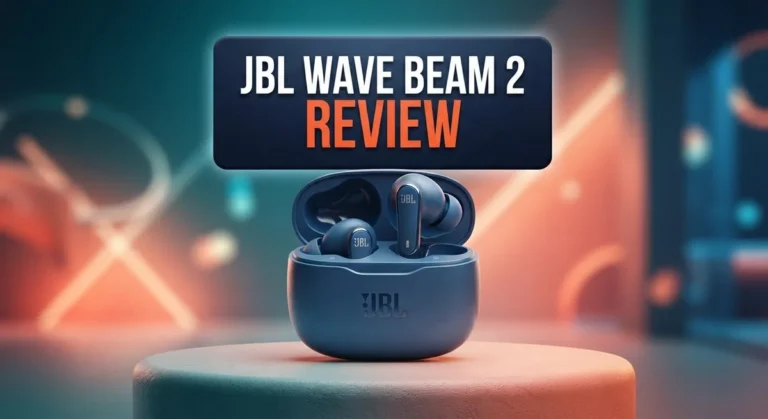 JBL Wave Beam 2 Review: True Wireless Earbuds with Active Noise Cancelling